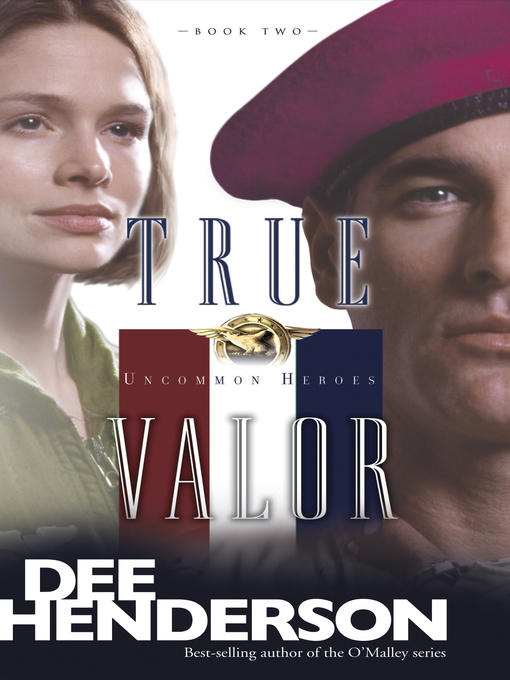 Title details for True Valor by Dee Henderson - Wait list